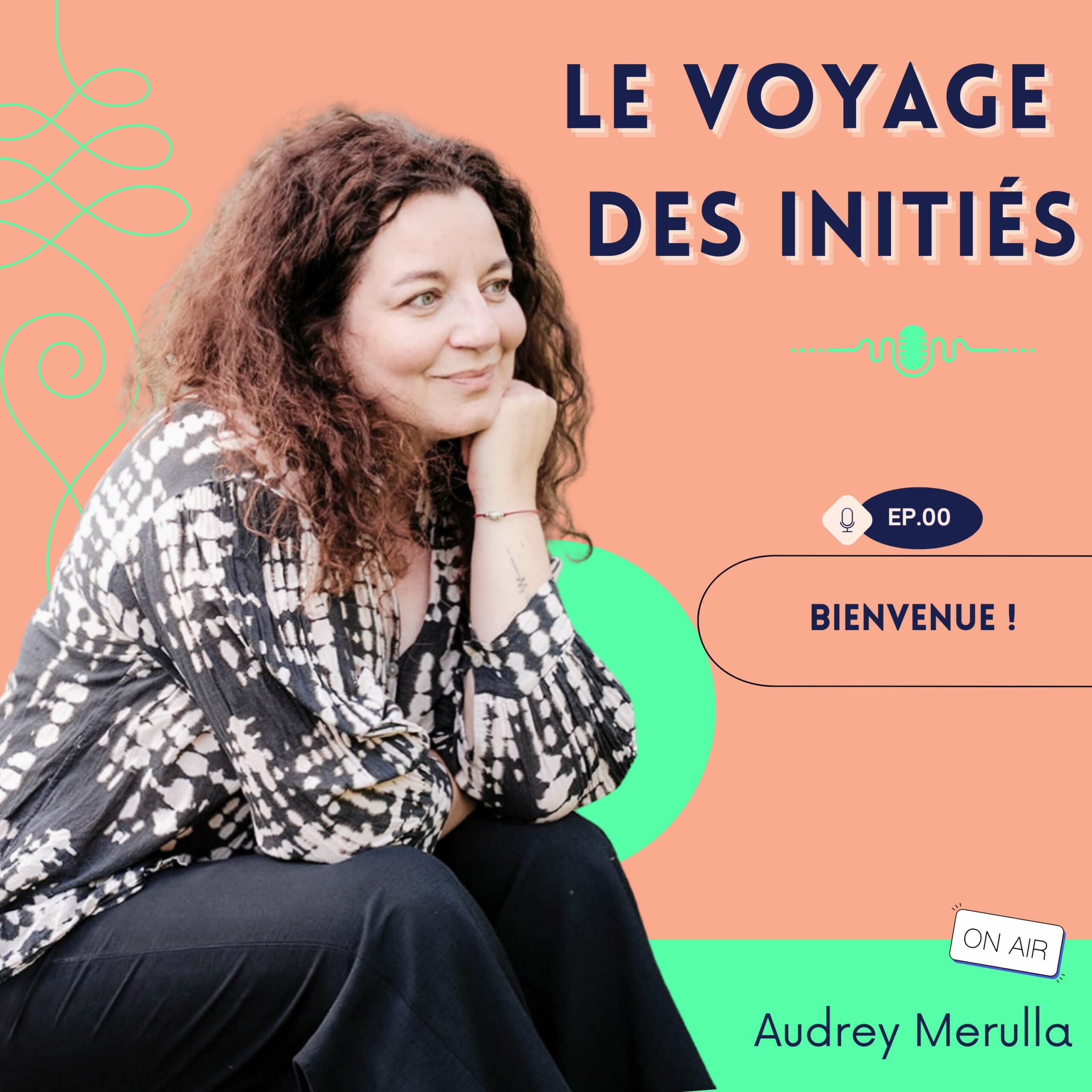 épisode de bienvenue du podcast le voyage des initiés